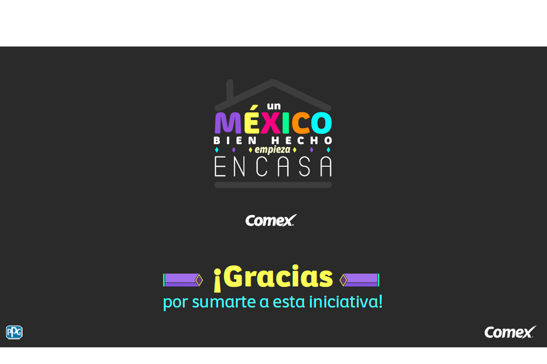 México Bien Hecho en casa, iniciativa de Comex y Colectivo Tomate -  Mexicanísimo